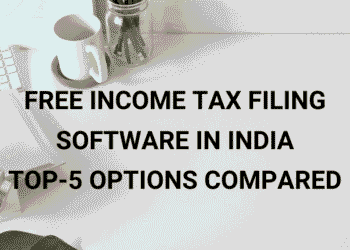 Free Income Tax Filing Software in India - 5 Options compared