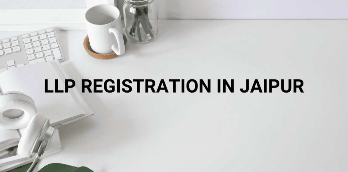 llp registration in jaipur